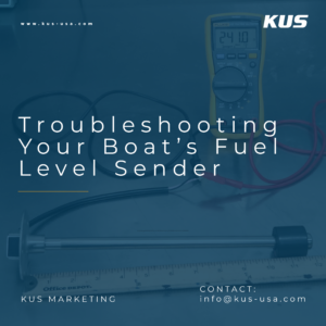 Troubleshooting Your Boat’s Fuel Level Sender