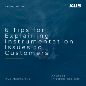 6 Tips for Explaining Instrumentation Issues to Customers