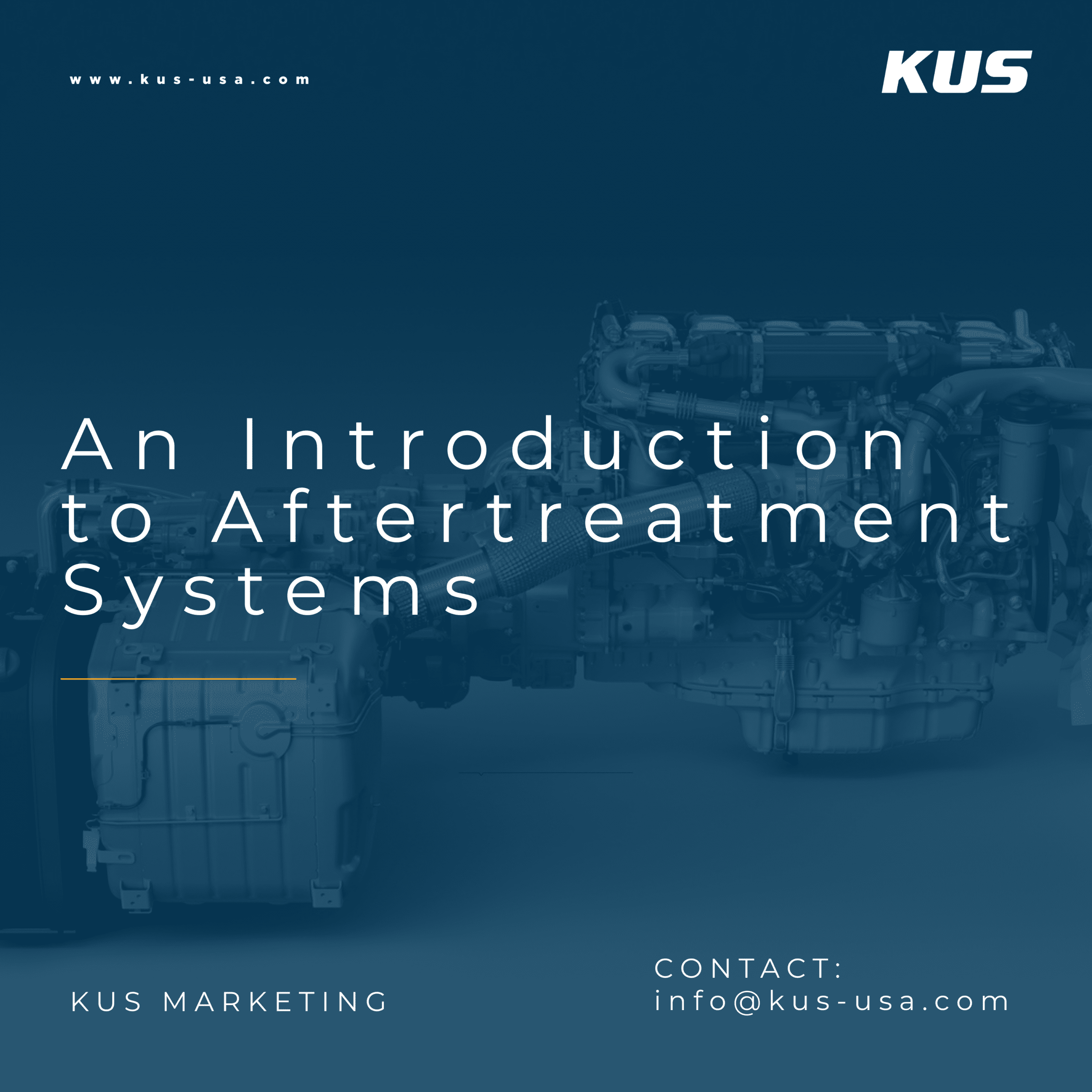An Introduction to Aftertreatment Systems KUS Americas, Inc.