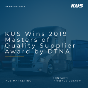 KUS Wins 2019 Masters of Quality Supplier Award by DTNA